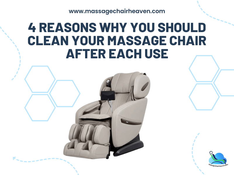 4 razones por las que deberías limpiar tu sillón de masaje después de cada uso