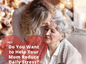 5 Ways To Help Mom Reduce Daily Stress - Massage Chair Heaven