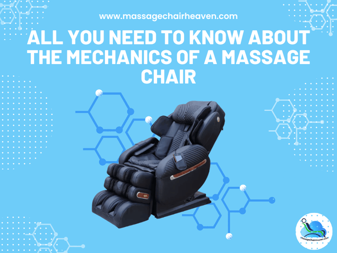 Todo lo que necesita saber sobre la mecánica de una silla de masaje