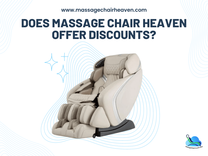 Does Massage Chair Heaven Offer Discounts - Massage Chair Heaven