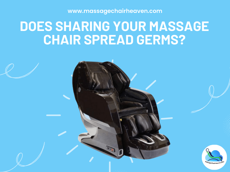 ¿Compartir su sillón de masaje propaga gérmenes?